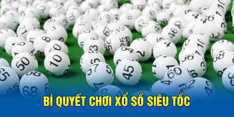 Chinh phục xổ số siêu tốc cùng cao thủ tại BJ88