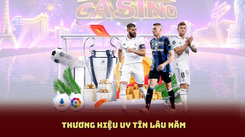 Thương hiệu uy tín lâu năm